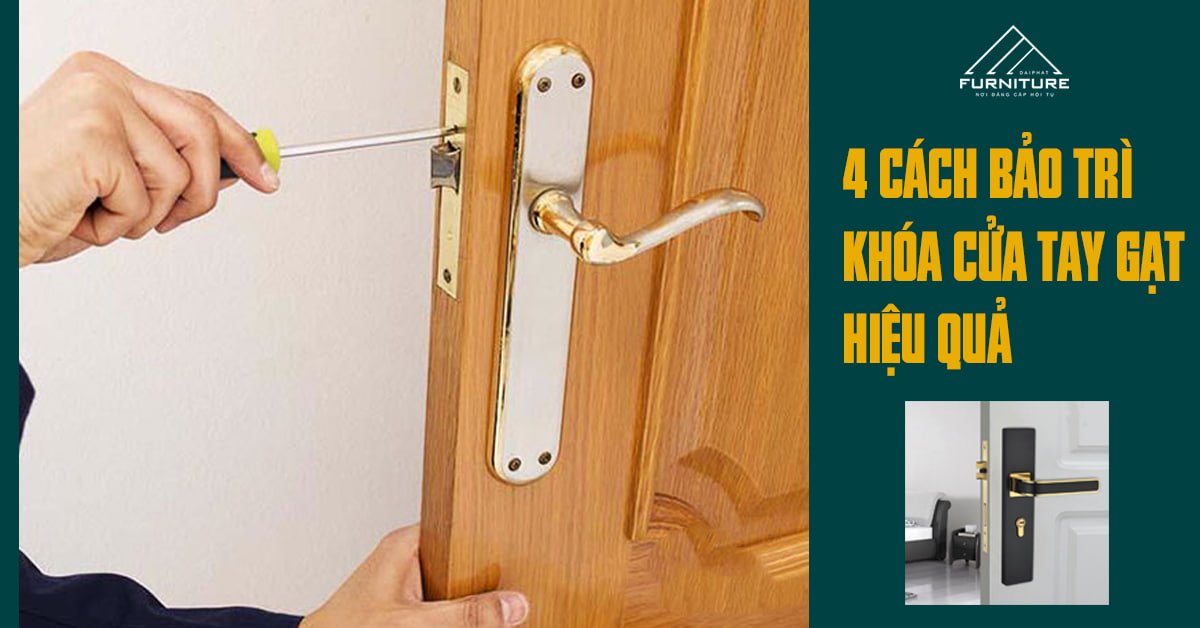 4 cách bảo trì khóa cửa tay gạt hiệu quả