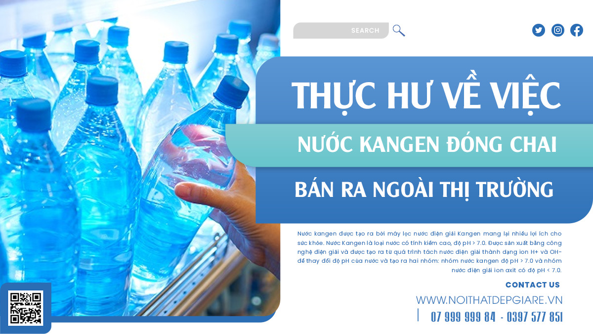 Thực hư về việc nước kangen đóng chai được bán ra ngoài thị trường