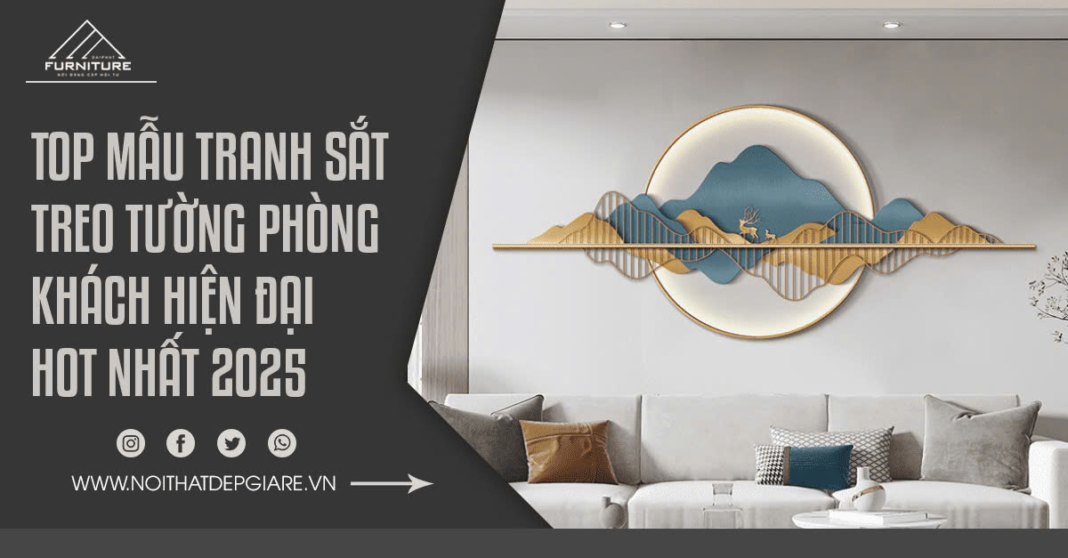 Top Mẫu Tranh Sắt Treo Tường Phòng Khách Hiện Đại Hot Nhất 2025