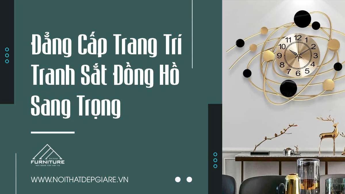 Đẳng Cấp Trang Trí – Tranh Sắt Đồng Hồ Sang Trọng