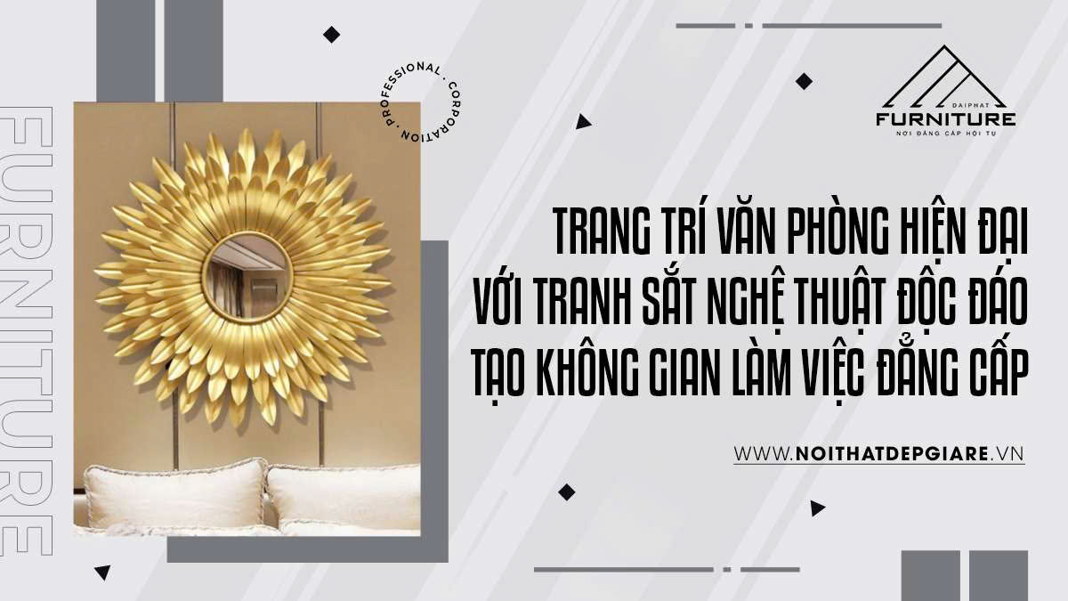 Trang Trí Văn Phòng Hiện Đại Với Tranh Sắt Nghệ Thuật Độc Đáo – Tạo Không Gian Làm Việc Đẳng Cấp