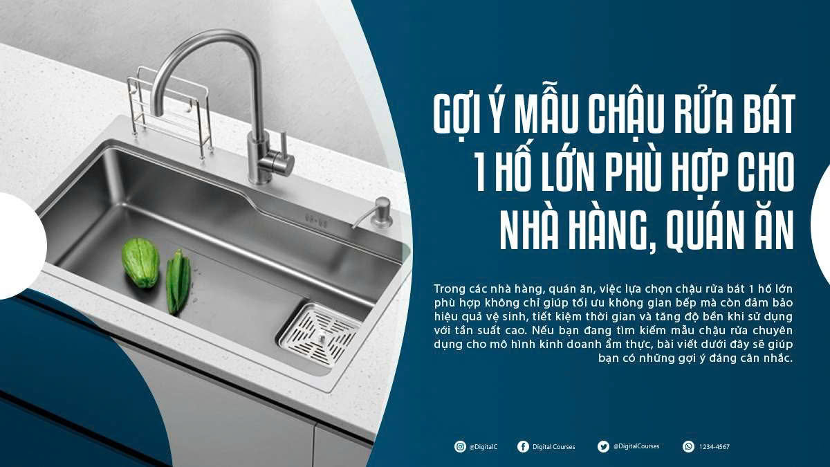 Gợi Ý Mẫu Chậu Rửa Bát 1 Hố Lớn Phù Hợp Cho Nhà Hàng, Quán Ăn