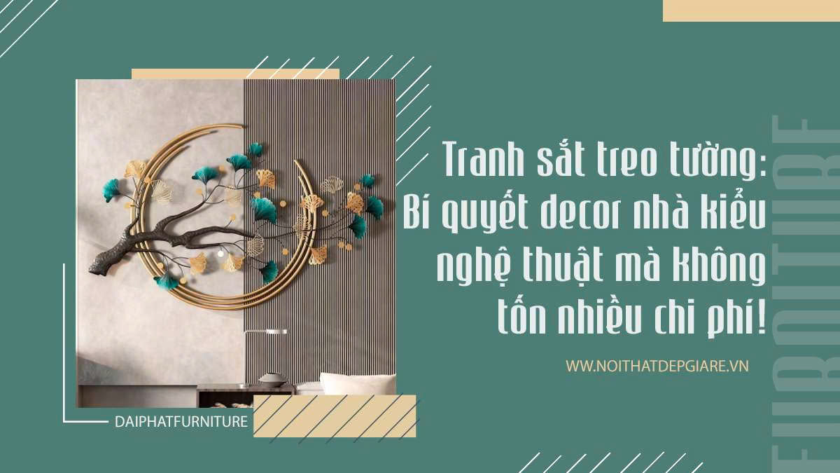 Tranh sắt treo tường: Bí quyết decor nhà kiểu nghệ thuật mà không tốn nhiều chi phí!