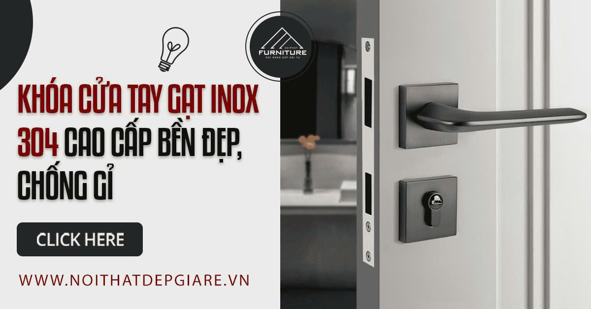 Khóa Cửa Tay Gạt Inox 304 Cao Cấp Bền Đẹp, Chống Gỉ
