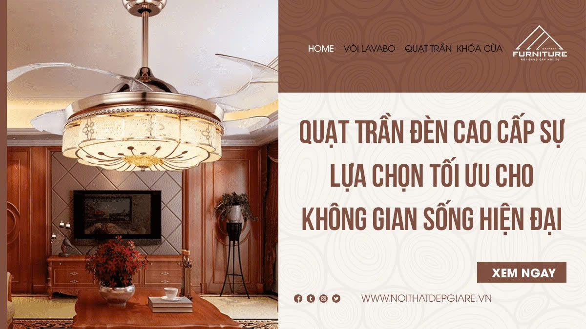 Quạt Trần Đèn Cao Cấp Sự Lựa Chọn Tối Ưu Cho Không Gian Sống Hiện Đại