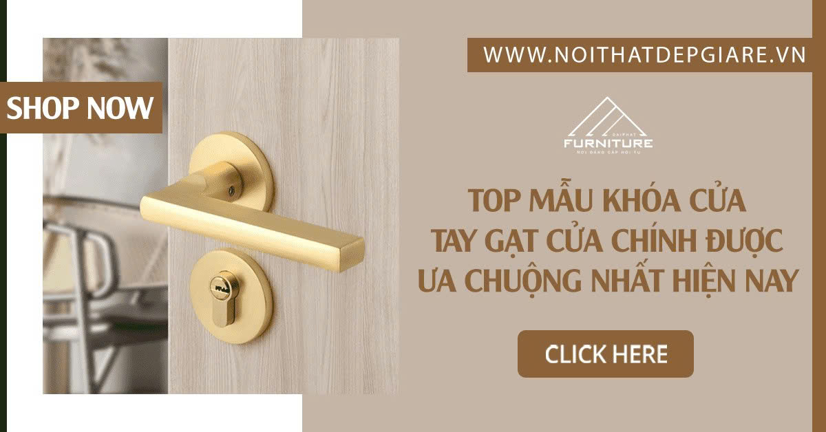 Top Mẫu Khóa Cửa Tay Gạt Cửa Chính Được Ưa Chuộng Nhất Hiện Nay