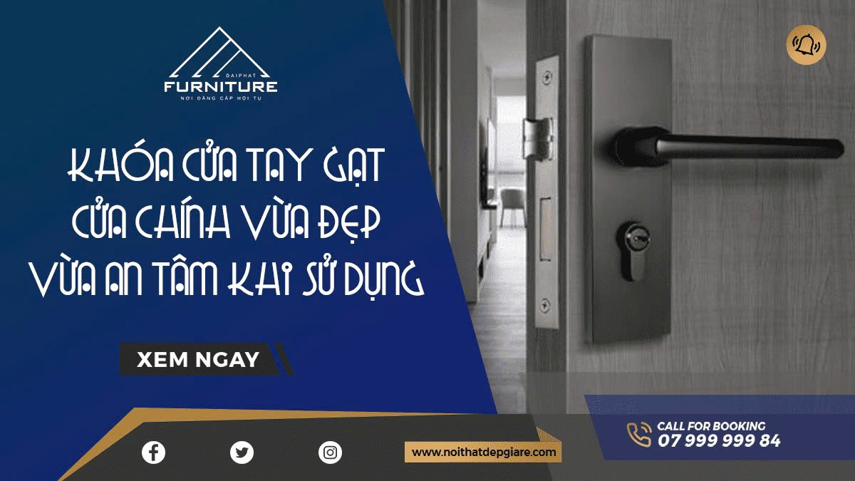 Khóa Cửa Tay Gạt Cửa Chính Vừa Đẹp Vừa An Tâm Khi Sử Dụng