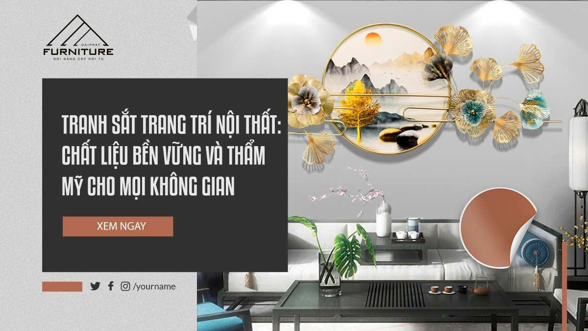 Tranh Sắt Trang Trí Nội Thất: Chất Liệu Bền Vững Và Thẩm Mỹ Cho Mọi Không Gian