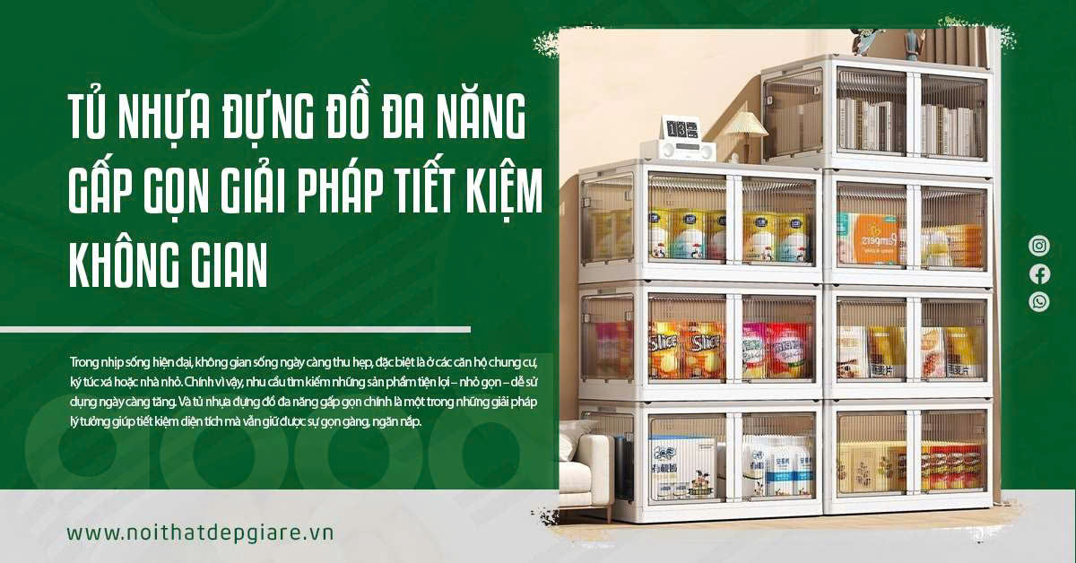 Tủ Nhựa Đựng Đồ Đa Năng Gấp Gọn Giải Pháp Thông Minh Tiết Kiệm Không Gian Cho Mọi Nhà