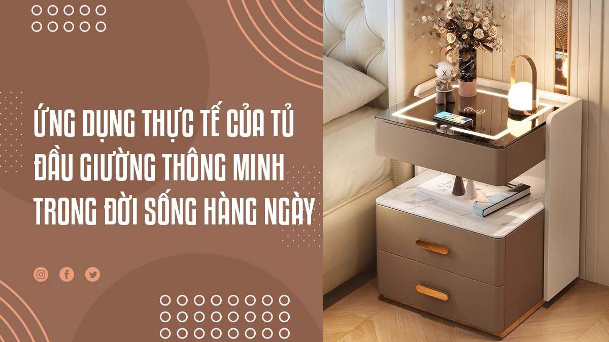 Ứng dụng thực tế của tủ đầu giường thông minh trong đời sống hàng ngày