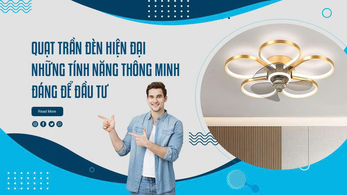 Quạt trần đèn hiện đại – Những tính năng thông minh đáng để đầu tư