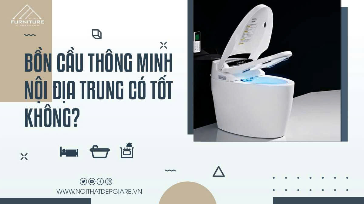Bồn cầu thông minh nội địa Trung có tốt không?