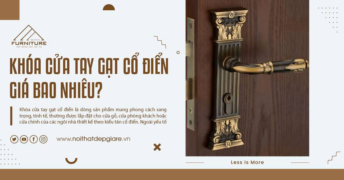 Khóa Cửa Tay Gạt Cổ Điển Giá Bao Nhiêu?