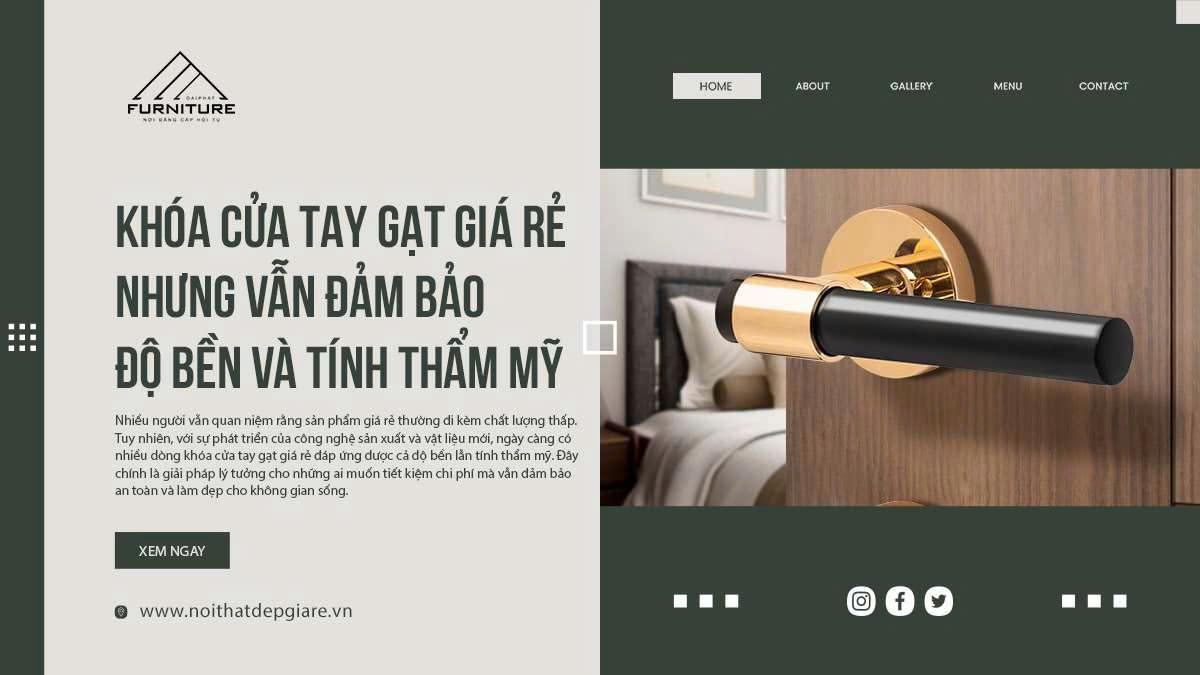 Khóa cửa tay gạt giá rẻ nhưng vẫn đảm bảo độ bền và tính thẩm mỹ