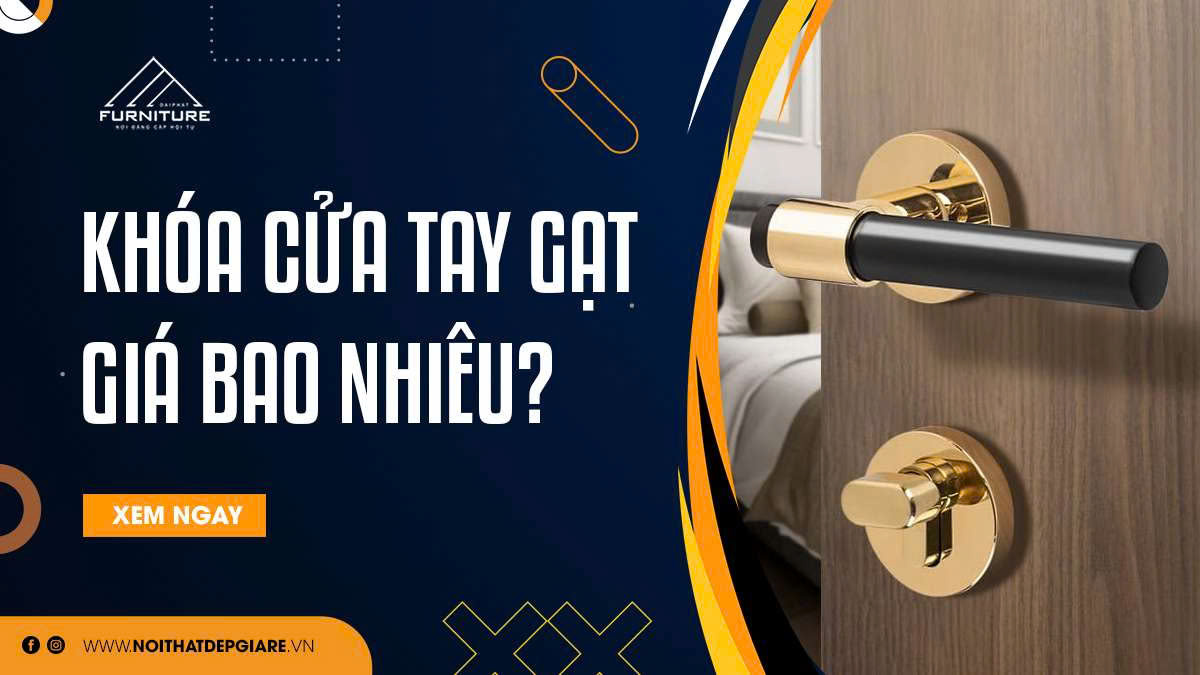 Khóa cửa tay gạt giá bao nhiêu?
