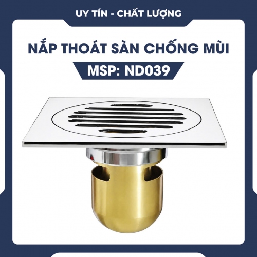 Nắp thoát sàn inox 304 đúc nguyên khối chóng mùi thoát nước nhanh ND039