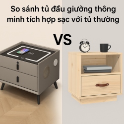 So sánh tủ đầu giường thông minh tích hợp sạc với tủ thường